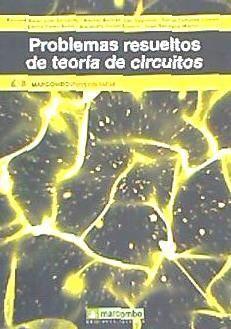 Imagen del vendedor de Problemas resueltos de teor�a de circuitos a la venta por moluna