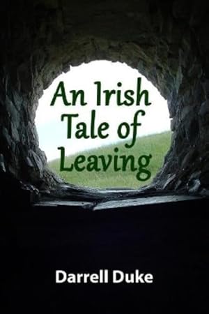 Imagen del vendedor de An Irish Tale of Leaving a la venta por Rarewaves USA