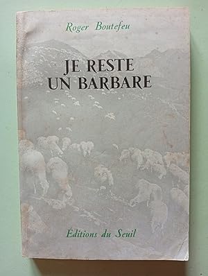 Imagen del vendedor de Je reste un barbare a la venta por D�mons & Merveilles