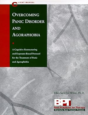Seller image for Overcoming Panic Disorder and Agoraphobia - Client Manual (Best Practices for Therapy Series) for sale by Zoom Books Company