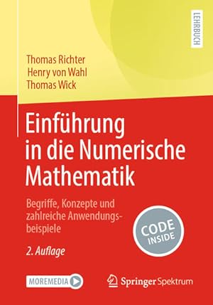 Bild des Verk�ufers f�r Einf�hrung in die Numerische Mathematik Begriffe, Konzepte und zahlreiche Anwendungsbeispiele zum Verkauf von primatexxt Buchversand