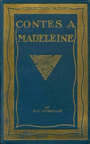 Seller image for Contes � Madeleine - Mme Robeville for sale by ChouetteCoop