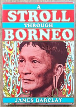 Bild des Verk�ufers f�r A Stroll Through Borneo zum Verkauf von PsychoBabel & Skoob Books