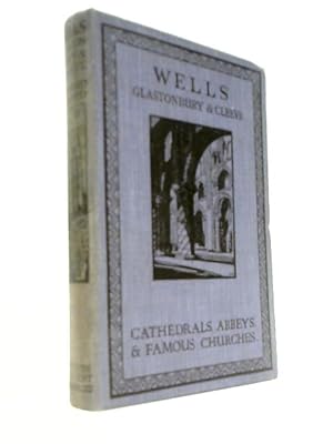 Seller image for Wells Glastonbury & Cleeve for sale by World of Rare Books