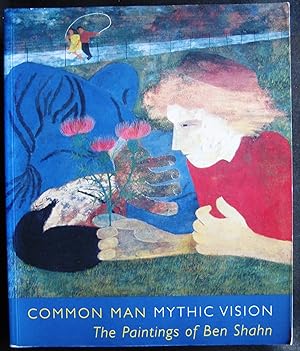 Immagine del venditore per Common Man, Mythic Vision: The Paintings of Ben Shahn venduto da booksbesidetheseaside