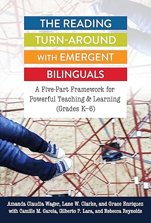 Imagen del vendedor de The Reading Turn-Around with Emergent Bilinguals: A Five-Part Framework for Powerful Teaching and Learning (Grades K�"6) (Language and Literacy Series) a la venta por Zoom Books Company