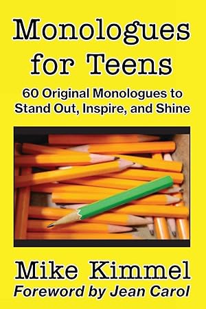 Seller image for Monologues for Teens: 60 Original Monologues to Stand Out, Inspire, and Shine (The Young Actor Series) for sale by Zoom Books Company