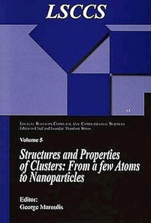 Bild des Verk�ufers f�r Structure and Properties of Clusters: from a few Atoms to Nanoparticles zum Verkauf von AHA-BUCH GmbH