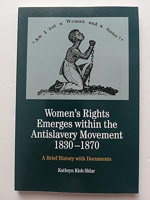 Seller image for Women's Rights Emerges within the Anti-Slavery Movement, 1830-1870: A Brief History with Documents (The Bedford Series in History and Culture) for sale by Zoom Books Company
