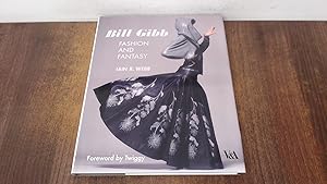 Von der Verkäuferin bzw. dem Verkäufer bereitgestelltes Bild für Bill Gibb: Fashion and Fantasy zum Verkauf durch BoundlessBookstore
