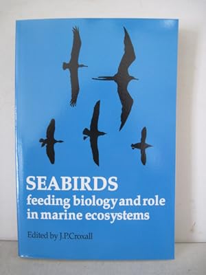 Seller image for SEABIRDS: Feeding Biology and Role in Marine Ecosystems for sale by BADGERS BOOKS ONLINE