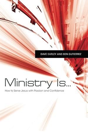 Imagen del vendedor de Ministry Is�: How to Serve Jesus with Passion and Confidence a la venta por Blue Vase Books