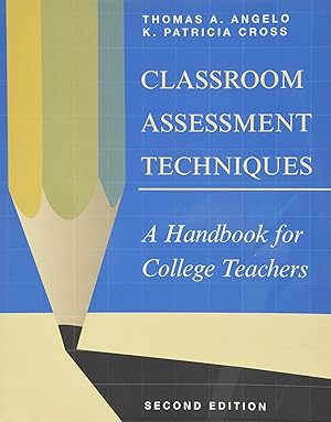 Immagine del venditore per Classroom Assessment Techniques: A Handbook for College Teachers (Jossey Bass Higher & Adult Education Series) venduto da Books for Life