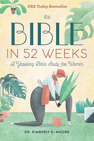 Seller image for The Bible in 52 Weeks: A Yearlong Bible Study for Women for sale by Books for Life