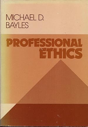 Seller image for Professional ethics (The Wadsworth series in social philosophy) for sale by Bay State Book Company