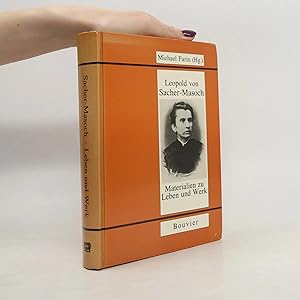 Bild des Verk�ufers f�r Abhandlungen zur Kunst-, Musik- und Literaturwissenschaft: Leopold von Sacher-Masoch: Materialien zu Leben und Werk zum Verkauf von Bookbot