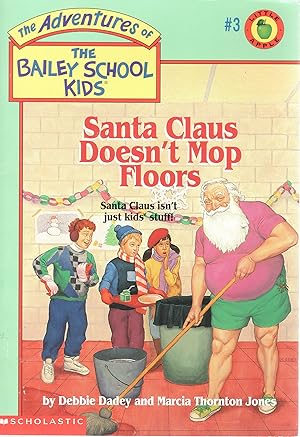 Imagen del vendedor de Santa Claus Doesn't Mop Floors (Bailey School Kids #3) a la venta por Used Book Company