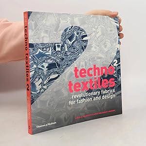 Seller image for Techno Textiles 2: Revolutionary Fabrics for Fashion and Design for sale by Bookbot