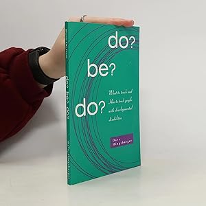 Immagine del venditore per Do? Be? Do?: What to Teach and How to Teach People with Developmental Disabilities venduto da Bookbot
