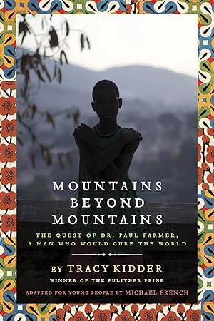 Immagine del venditore per Mountains Beyond Mountains (Adapted for Young People): The Quest of Dr. Paul Farmer, A Man Who Would Cure the World venduto da Greenworld Books