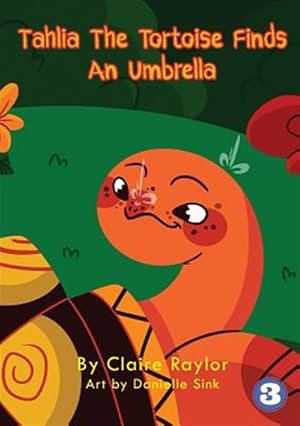 Seller image for Tahlia the Tortoise Finds an Umbrella for sale by GreatBookPrices