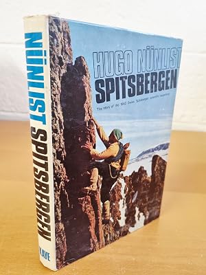Immagine del venditore per Spitspergen: The Story of the 1962 Swiss-Spitsbergen Expedition venduto da D & M Books, PBFA