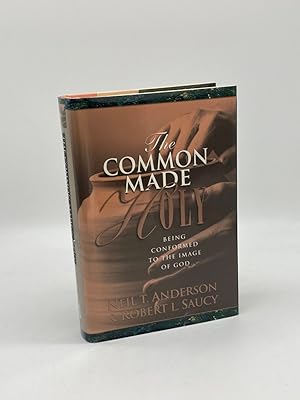 Seller image for The Common Made Holy (First Printing) Being Conformed to the Image of God for sale by True Oak Books