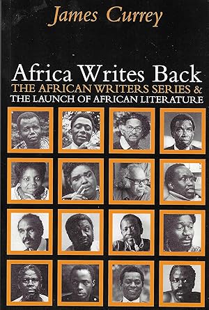 Imagen del vendedor de Africa Writes Back: The African Writers Series and the Launch of African Literature a la venta por Black Voices