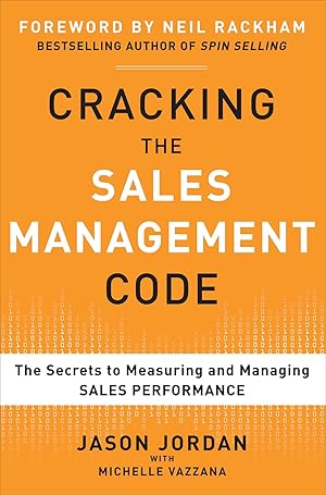 Bild des Verk�ufers f�r Cracking the Sales Management Code: The Secrets to Measuring and Managing Sales Performance zum Verkauf von Dream Books Co.