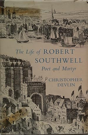 Seller image for The Life Of Robert Southwell: Poet And Martyr for sale by Book Grocer