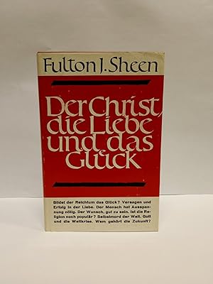 Seller image for Der Christ, die Liebe und das Gl�ck for sale by Captain Book