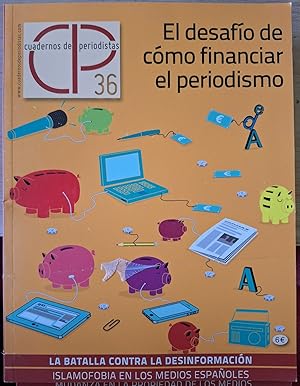 Image du vendeur pour EL DESAFIO DE CÓMO FINANCIAR EL PERIODISMO. CUADERNOS DE PERIODISTAS Nº 36. mis en vente par Libreria Lopez de Araujo