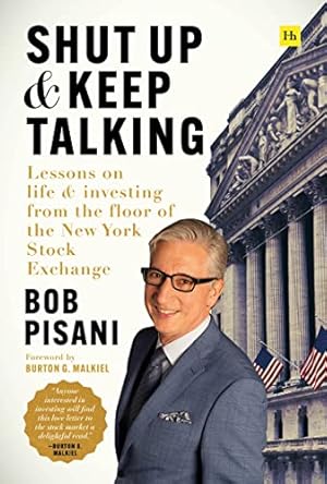Imagen del vendedor de Shut Up and Keep Talking: Lessons on Life and Investing from the Floor of the New York Stock Exchange a la venta por WeBuyBooks