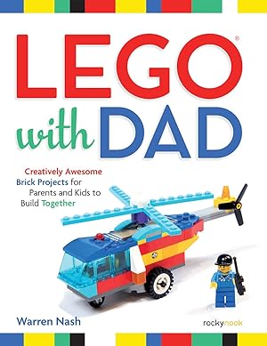 Immagine del venditore per LEGO® with Dad: Creatively Awesome Brick Projects for Parents and Kids to Build Together venduto da Dream Books Co.