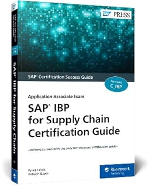 Bild des Verk�ufers f�r SAP IBP for Supply Chain Certification Guide zum Verkauf von Rarewaves.com USA