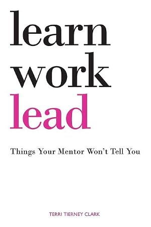 Bild des Verk�ufers f�r Learn, Work, Lead zum Verkauf von buchversandmimpf2000