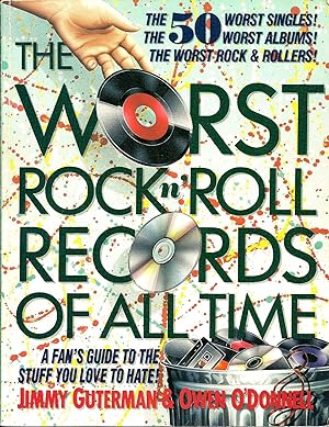 Imagen del vendedor de The Worst Rock n' Roll Records of All Time: A Fan's Guide to the Stuff You Love to Hate a la venta por Zoom Books East