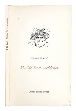 Bild des Verk�ufers f�r Matilde Serao aneddotica. zum Verkauf von Libreria Alberto Govi di F. Govi Sas