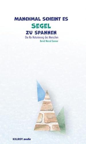 Bild des Verk�ufers f�r Manchmal scheint es Segel zu spannen: Bl�thenstaubs Gegenwart zum Verkauf von Rheinberg-Buch Andreas Meier eK