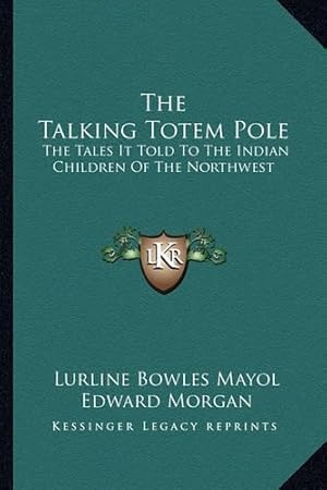 Seller image for The Talking Totem Pole for sale by Rarewaves USA United