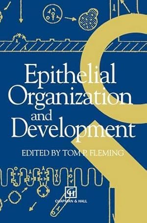 Seller image for Epithelial Organization and Development for sale by Rarewaves.com UK