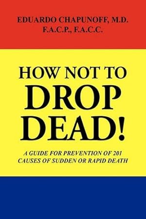 Seller image for How Not to Drop Dead! for sale by Rarewaves.com UK