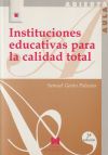Immagine del venditore per Instituciones educativas para la calidad total: (configuraci�n de un modelo organizativo) venduto da Agapea Libros