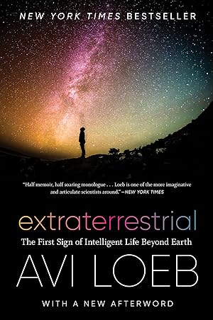 Imagen del vendedor de Extraterrestrial: The First Sign of Intelligent Life Beyond Earth �" A New York Times Bestselling Science Book on the Oumuamua Mystery and Alien Technology from Harvard's Top Astronomer a la venta por 2nd Life Books