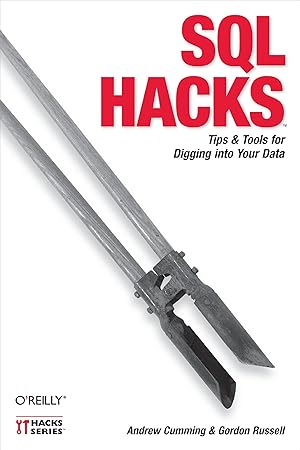 Image du vendeur pour SQL Hacks: Tips & Tools for Digging Into Your Data mis en vente par Greenworld Books