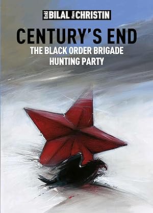Immagine del venditore per Century's End: The Black Order Brigade Hunting Party venduto da Big River Books