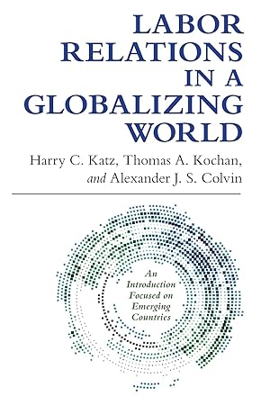 Immagine del venditore per Labor Relations in a Globalizing World venduto da 2nd Life Books