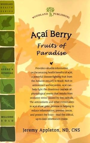 Seller image for Acai Berry: Fruits of Paradise (Woodland Health) for sale by -OnTimeBooks-