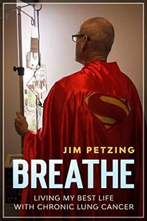 Bild des Verk�ufers f�r BREATHE: Living My Best Life With Chronic Lung Cancer zum Verkauf von Bay State Book Company