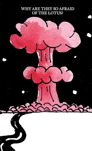 Imagen del vendedor de Why Are They So Afraid of the Lotus?: A Series of Open Questions a la venta por Big River Books
